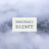 Imaginary Silence - Los Angeles - EP